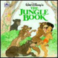 Walt Disney's the Jungle Book - Denise Lewis Patrick, Michael Horowitz