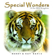 Special Wonders of the Wild Kingdom - Buddy Davis, Kay Davis