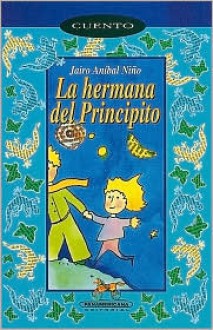 Hermana del Principito - Jairo Aníbal Niño