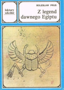 Z legend dawnego Egiptu - Bolesław Prus