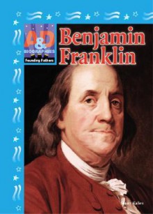 Ben Franklin - Stuart A. Kallen