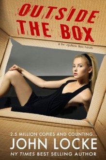 Outside the Box (a Dr. Gideon Box Novel) - John Locke