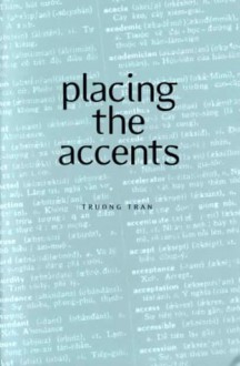 Placing the Accents - Truong Tran