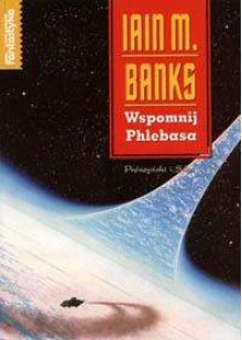 Wspomnij Phlebasa - Iain M. Banks