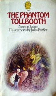 Phantom Tollbooth - Norton Juster, Jules Feiffer