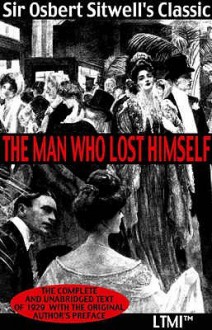 The Man Who Lost Himself (Living Time World Literature) - Osbert Sitwell