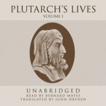 Plutarch's Lives, Vol 1 (Plutarch's Lives, #1) - Plutarch