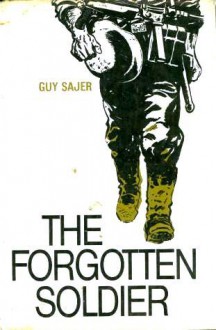 The Forgotten Soldier - Guy Sajer, Lily Emmet