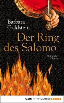 Der Ring des Salomo: Historischer Roman (German Edition) - Barbara Goldstein