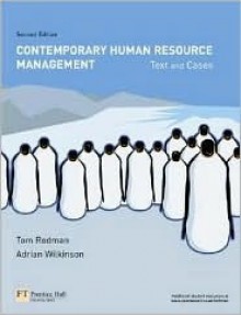 Contemporary Human Resource Management: Text and Cases - Tom Redman, Adrian Wilkinson