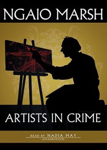 Artists in Crime (Audio) - Ngaio Marsh, Nadia May