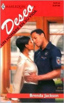 Un Hombre En Su Vida (Harlequin Deseo) - Brenda Jackson