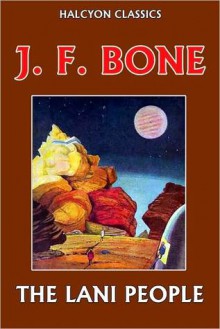 The Lani People by J. F. Bone - J.F. Bone