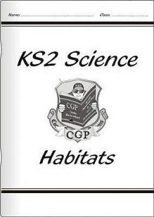 Ks2 National Curriculum Science: Habitats: Unit 4b (National Curriculum Science) - Angela Billington, Richard Parsons