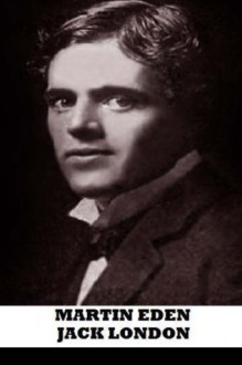 Martin Eden - Jack London