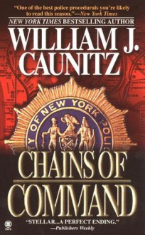 Chains of Command - William J. Caunitz, Christopher Newman