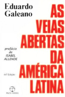 As Veias Abertas da América Latina - Eduardo Galeano, Galeno de Freitas