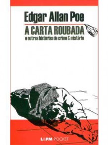 A Carta Roubada e outras histórias de crime e mistério - Edgar Allan Poe, William Lagos