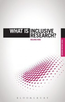 What Is Inclusive Research? - Melanie Nind