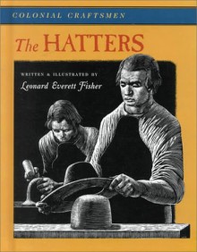 The Hatters - Leonard Everett Fisher