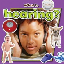 What Is Hearing? - Paula Smith