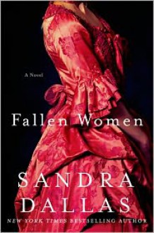 Fallen Women - Sandra Dallas