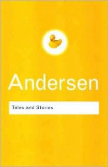 Stories and Tales - Hans Christian Andersen