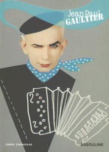 Jean Paul Gaultier - Farid Chenoune