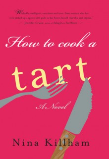 How to Cook a Tart - Nina Killham