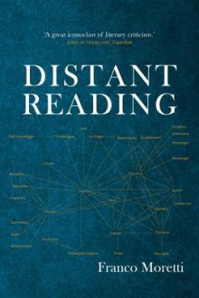 Distant Reading - Franco Moretti