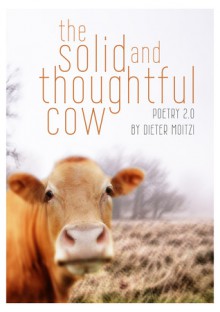 the solid and thoughtful cow - Dieter Moitzi