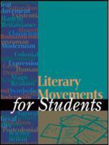 Literary Movements For Students - Ira Mark Milne