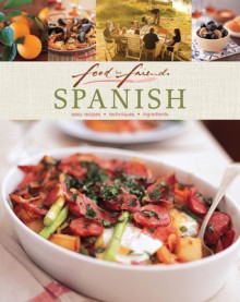 Spanish: Easy Recipes, Techniques, Ingredients - Murdoch Books