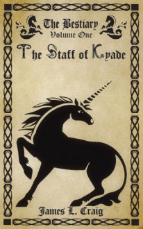 The Staff of Kyade - James L. Craig