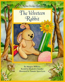 The Velveteen Rabbit - Margery Williams, Elizabeth Chandler