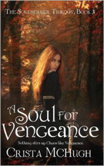 A Soul For Vengeance - Crista McHugh