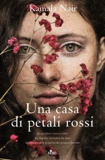 Una casa di petali rossi - Kamala Nair, Chiara Brovelli