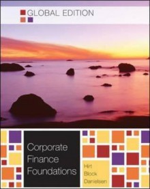 Corporate Finance Foundations - Stanley B. Block, Geoffrey A. Hirt