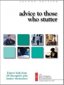 Advice to Those Who Stutter - The Stuttering Foundation