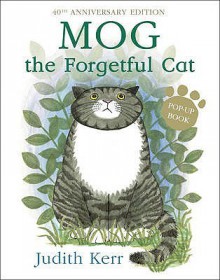 Mog the Forgetful Cat - Judith Kerr