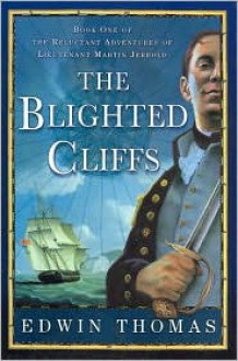 The Blighted Cliffs - Edwin Thomas