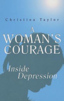 A Woman's Courage - Christina Taylor