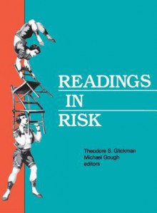 Readings in Risk - Theodore S Glickman, Michael Gough