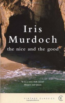 The Nice and the Good (Vintage Classics) - Iris Murdoch, Catherine Bates