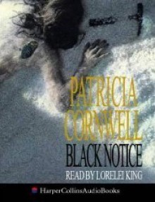 Black Notice (Kay Scarpetta, #10) - Lorelei King, Patricia Cornwell