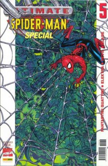 Ultimate Spider-Man Special, n. 5 - Brian Michael Bendis, Al Milgrom, Alex Maleev, Ashley Wood, Bill Sienkiewicz, Brett Weldele, Craig Thompson, Dan Brereton, Dave Gibbons, David W. Mack, Frank Cho, Jacen Burrows, James Kochalka, Jason Pearson, Jim Mahfood, John Romita, Leonard Kirk, Mark Bagley, Michael Avo