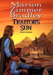 Traitor's Sun - Marion Zimmer Bradley, Adrienne Martine-Barnes