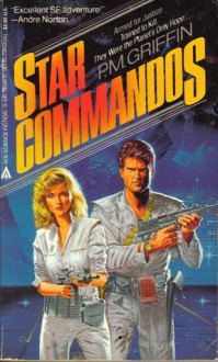 Star Commandos (Star Commandos, #1) - P.M. Griffin