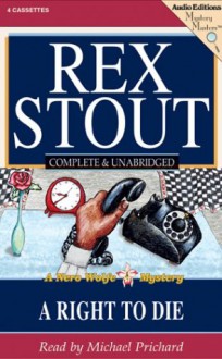 A Right To Die (Audio) - Rex Stout