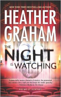 The Night Is Watching - Heather Graham